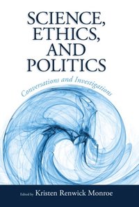 Science, Ethics, and Politics (e-bok)