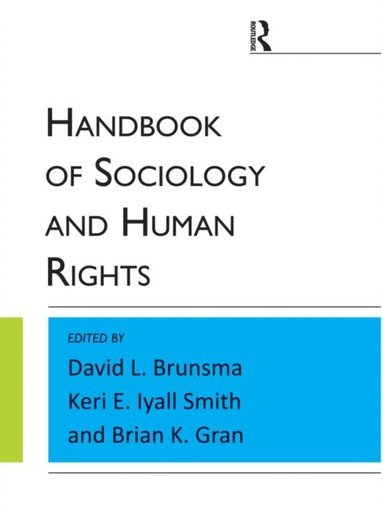 Handbook of Sociology and Human Rights (e-bok)