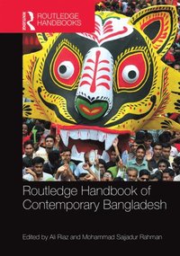 Routledge Handbook of Contemporary Bangladesh (e-bok)