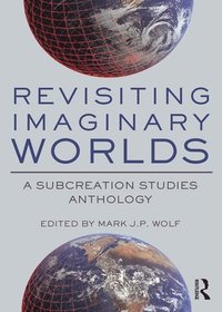 Revisiting Imaginary Worlds (e-bok)