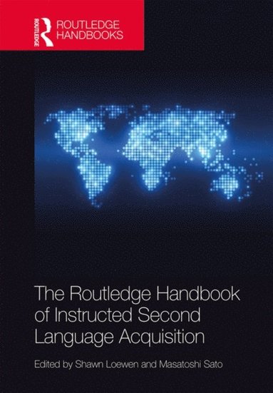 Routledge Handbook of Instructed Second Language Acquisition (e-bok)