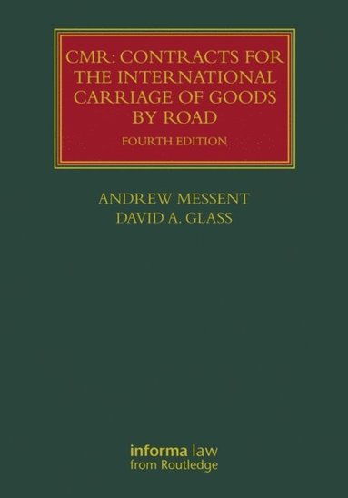 CMR: Contracts for the International Carriage of Goods by Road (e-bok)