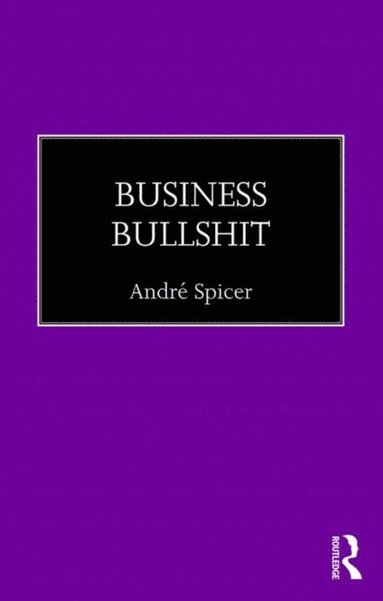 Business Bullshit (e-bok)