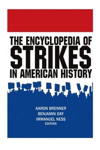 Encyclopedia of Strikes in American History (e-bok)