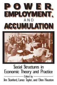 Power, Employment and Accumulation (e-bok)