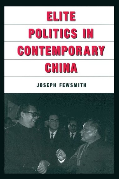 Elite Politics in Contemporary China (e-bok)