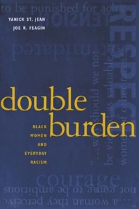 Double Burden: Black Women and Everyday Racism (e-bok)