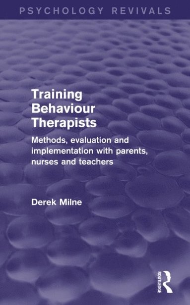 Training Behaviour Therapists (Psychology Revivals) (e-bok)