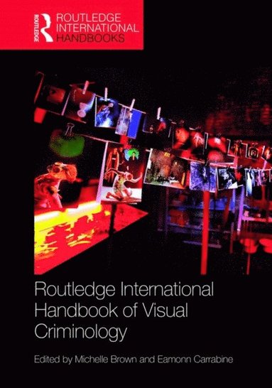 Routledge International Handbook of Visual Criminology (inbunden)