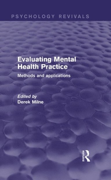 Evaluating Mental Health Practice (Psychology Revivals) (e-bok)