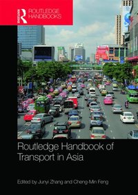 Routledge Handbook of Transport in Asia (e-bok)