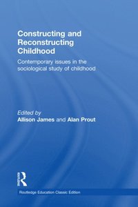 Constructing and Reconstructing Childhood (e-bok)