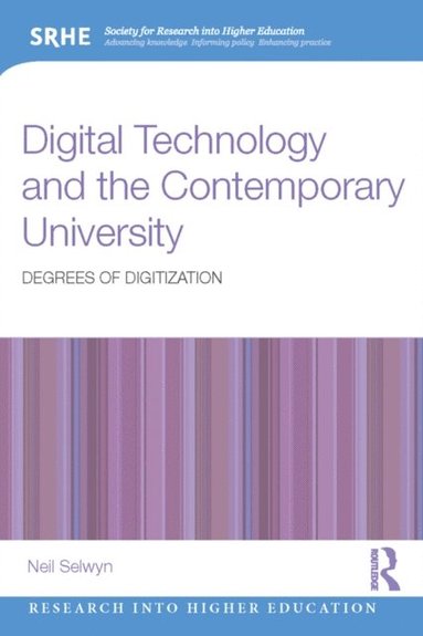Digital Technology and the Contemporary University (e-bok)
