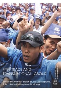 Free Trade and Transnational Labour (e-bok)