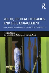 Youth, Critical Literacies, and Civic Engagement (e-bok)