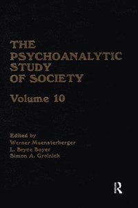 The Psychoanalytic Study of Society, V. 10 (e-bok)