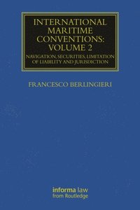 International Maritime Conventions (Volume 2) (e-bok)