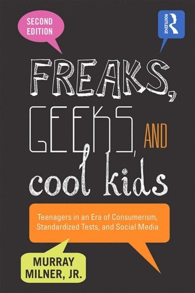 Freaks, Geeks, and Cool Kids (inbunden)