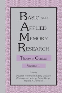 Basic and Applied Memory Research (e-bok)
