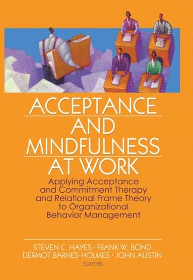 Acceptance and Mindfulness at Work (e-bok)
