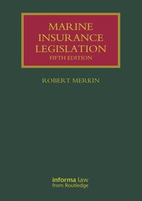 Marine Insurance Legislation (e-bok)
