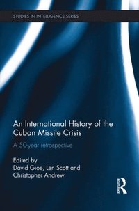 An International History of the Cuban Missile Crisis (e-bok)