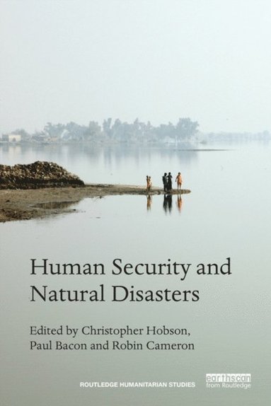 Human Security and Natural Disasters (e-bok)