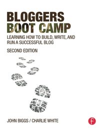 Bloggers Boot Camp (e-bok)