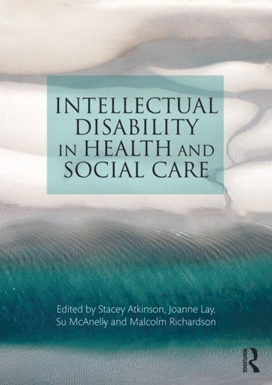 Intellectual Disability in Health and Social Care (e-bok)