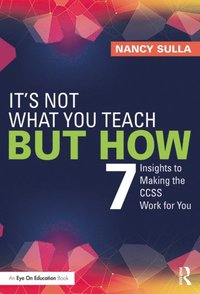 It's Not What You Teach But How (e-bok)