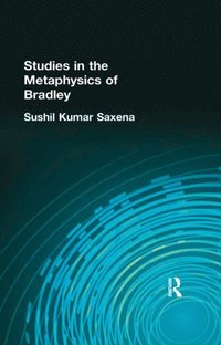 Studies in the Metaphysics of Bradley (e-bok)