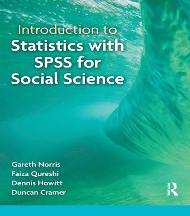 Introduction to Statistics with SPSS for Social Science (h�ftad)