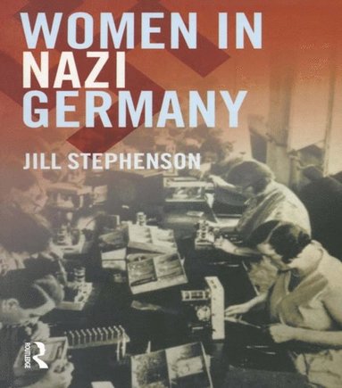 Women in Nazi Germany (e-bok)