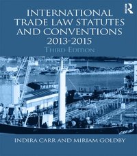 International Trade Law Statutes and Conventions 2013-2015 (e-bok)