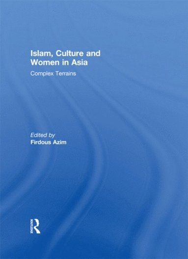 Islam, Culture and Women in Asia (e-bok)