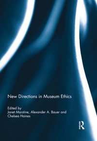 New Directions in Museum Ethics (e-bok)