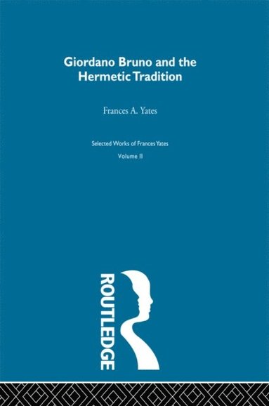Giordano Bruno & Hermetic Trad (e-bok)