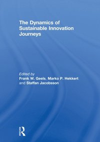 The Dynamics of Sustainable Innovation Journeys (e-bok)