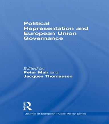 Political Representation and European Union Governance (häftad)