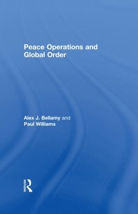 Peace Operations and Global Order (e-bok)