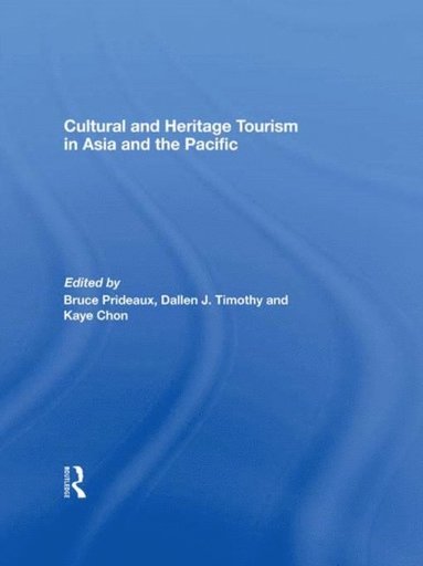 Cultural and Heritage Tourism in Asia and the Pacific (e-bok)
