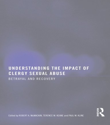 Understanding the Impact of Clergy Sexual Abuse (h�ftad)