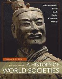 A History of World Societies, Value Edition, Volume 1 (häftad)