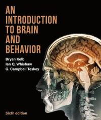 An Introduction to Brain and Behavior (inbunden)