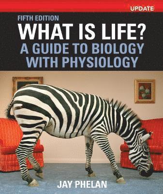 What Is Life? A Guide to Biology with Physiology, Update (inbunden)