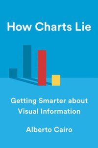 How Charts Lie (inbunden)