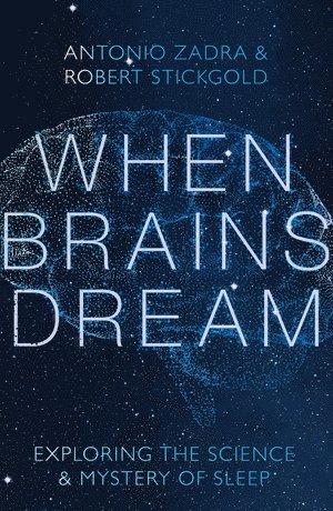 When Brains Dream (inbunden)