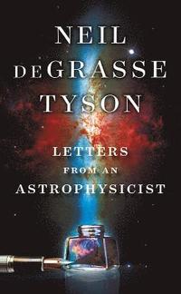 Letters from an Astrophysicist (inbunden)
