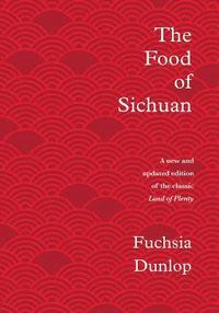 The Food of Sichuan (inbunden)