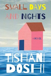 Small Days And Nights - A Novel (inbunden)